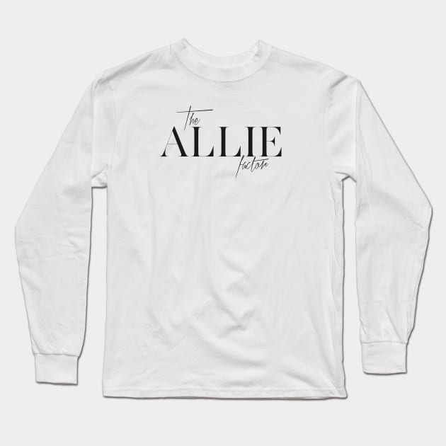 The Allie Factor Long Sleeve T-Shirt by TheXFactor